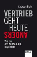 Buch-Cover "Vertrieb geht heute anders" 3-D Buch-Cover "Vertrieb geht heute anders" 3-D